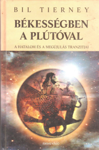 Bil Tierney - B�kess�gben a Pl�t�val