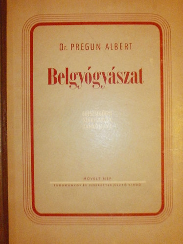 Dr. Pregun Albert - Belgy�gy�szat
