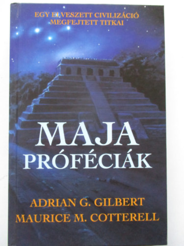 Adrian Gilbert; Maurice Cotterell - Maja pr�f�ci�k