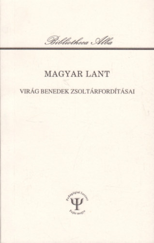Kremnitzky Gbor  (szerk.) - Magyar Lant - Virg Benedek zsoltrfordtsai