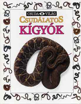 Alexandra Parsons - Csudálatos kígyók (Csuda Világ)