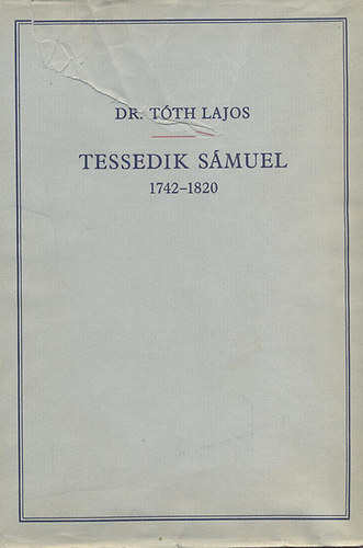 Dr. Tth Lajos - Tessedik Smuel 1742-1820