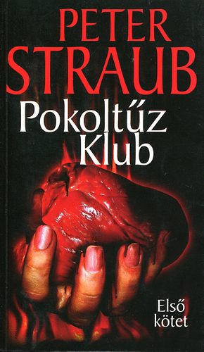 Peter Straub - Pokoltűz Klub I.