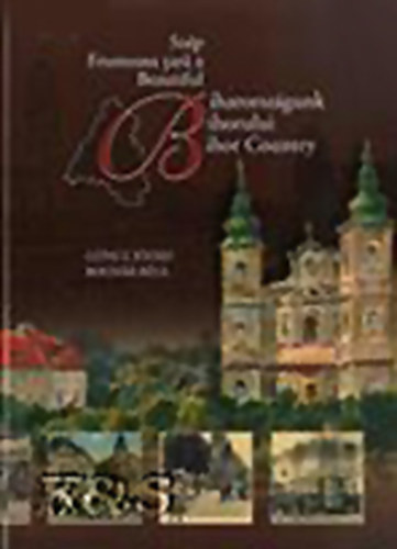 Göncz József-Bognár Béla - Szép Biharországunk - V - Kordokumentumokon és képeslapokon