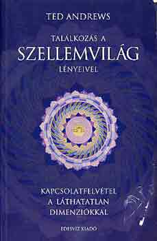Ted Andrews - Tallkozs a szellemvilg lnyeivel