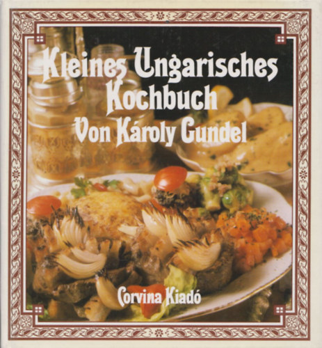 Lang George - Kleines ungarisches Kochbuch von K�roly Gundel