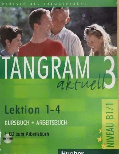 Rosa-Maria Dallapiazza; von Eduard Jan; Beate Blüggel; Anja Schümann - Tangram aktuell 3. - Lektion 5-8 - Kursbuch + Arbeitsbuch - 1 CD zum Arbeitsbuch