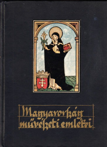 Divald Korn�l  (szerk.) - Magyarorsz�g m�v�szeti eml�kei