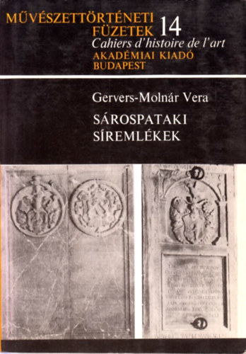 Gervers-Moln�r Vera - S�rospataki s�reml�kek - M�v�szett�rt�neti f�zetek 14.