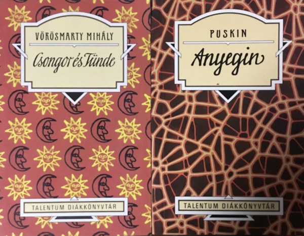 Alexander Szergejevics Puskin Vrsmarty Mihly - Csongor s Tnde + Anyegin (Talentum Dikknyvtr)
