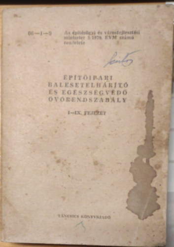 �p�t�ipari balesetelh�r�t� �s eg�szs�gv�d� �v�rendszab�ly I-IX. fejezet