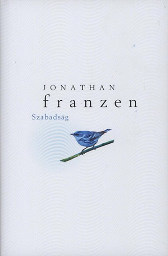 Jonathan Franzen - Szabads�g