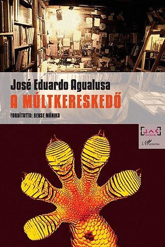 Jos� Eduardo Agualusa - A m�ltkeresked�