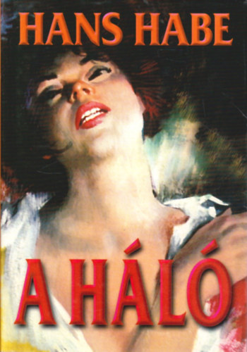 Hans Habe - A h�l�