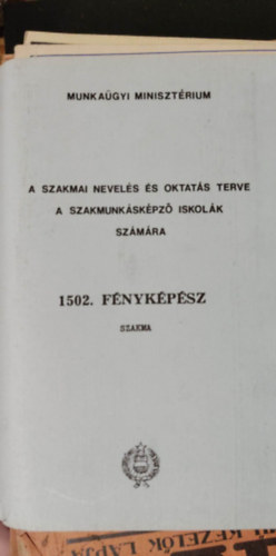 A szakmai nevels s oktats terve a szakmunkskpz iskolk szmra - 1502. FNYKPSZ szakma