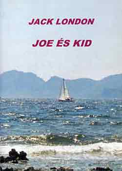 Jack London - Joe �s Kid