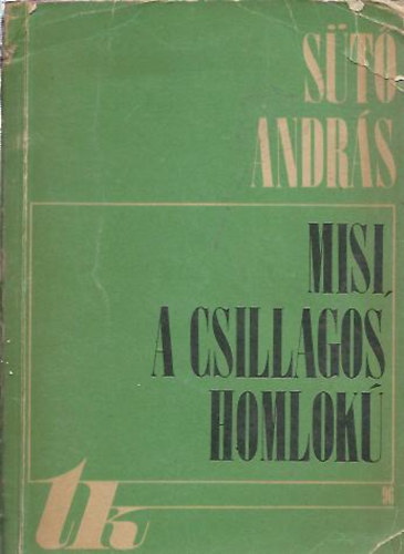 S�t� Andr�s - Misi, a csillagos homlok�