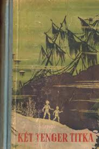 G. B. Adamov - Két tenger titka