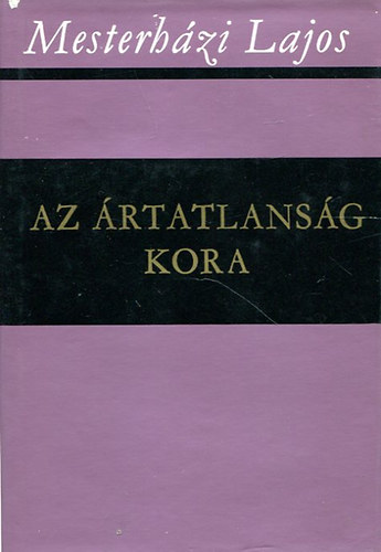 Mesterhzi Lajos - Az rtatlansg kora