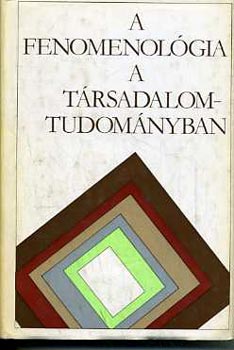 A fenomenol�gia a t�rsadalomtudom�nyban