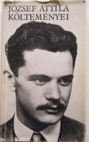 Jzsef Attila - Jzsef Attila kltemnyei