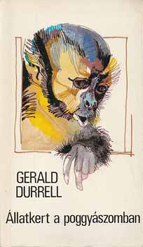 Gerald Durrell - �llatkert a poggy�szomban