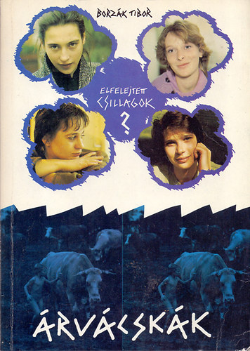Borzák Tibor - Árvácskák - Elfelejtett csillagok?