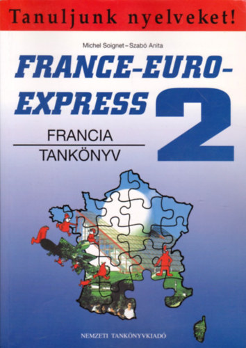 Szab� Anita; Michael Soignet - France-Euro-Express 2. Tank�nyv