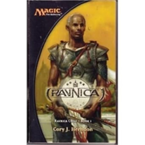 Cory J. Herndon - Ravnica - The City of Guilds - Book 1
