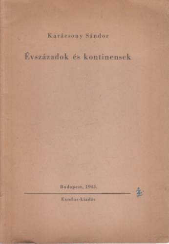 Karcsony Sndor - vszzadok s kontinensek (I. kiads)