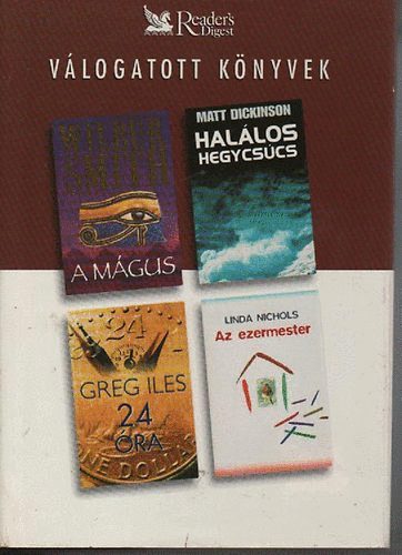 Smith; Dickinson; Iles; Nichols - A m�gus - Hal�los hegycs�cs - 24 �ra - Az ezermester