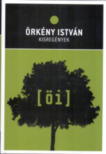 Örkény István - Kisregények