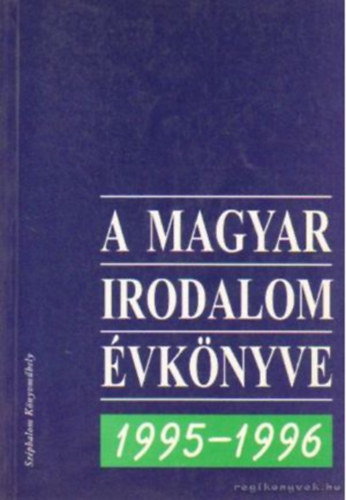Szirmay gnes s Bay gota - A magyar irodalom vknyve 1995-1996
