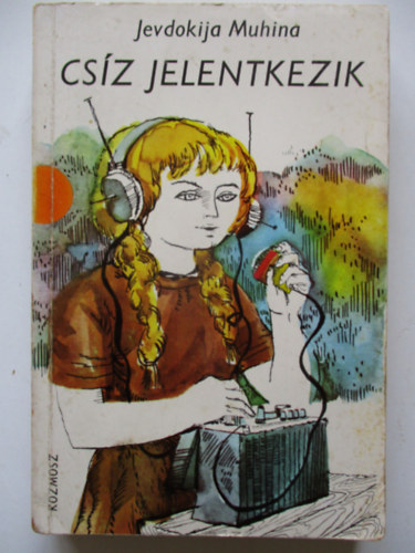 Jevdokija Muhina - Cs�z jelentkezik - Egy felder�t� visszaeml�kez�sei