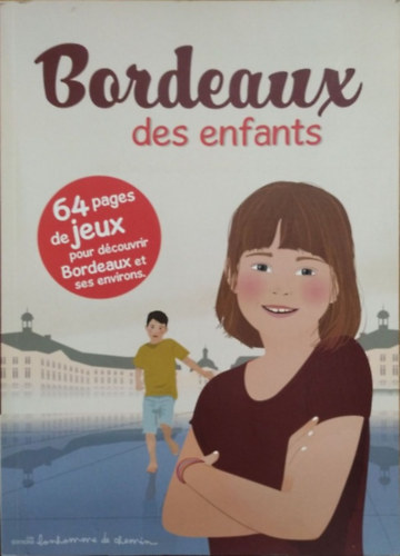 St�phanie et Hugues Bioret - Julie Godefroy - Bordeaux des enfants