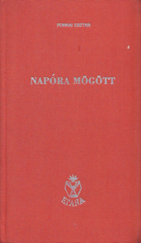 Forrai Eszter - Napóra mögött