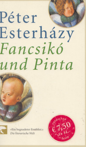 Esterhzy Pter - Fancsiko und Pinta - Geschichten auf ein Stck Schnur gefdelt