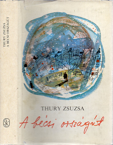 Thury Zsuzsa - A b�csi orsz�g�t