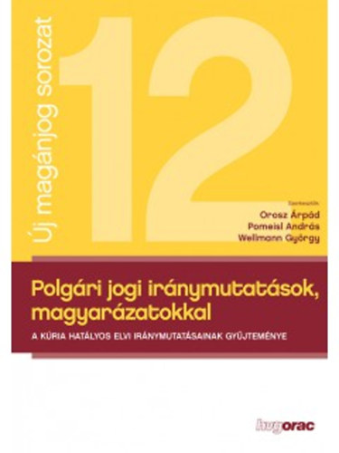 Polgári jogi iránymutatások, magyarázatokkal