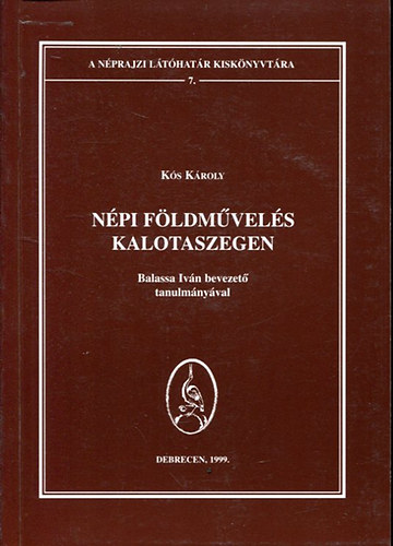 Ks Kroly - Npi fldmvels Kalotaszegen