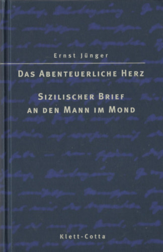 Ernst J�nger - Das Abenteuerliche Herz