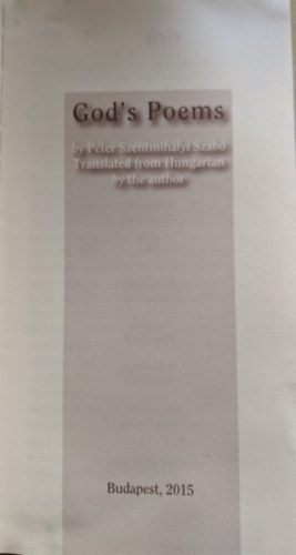 Szentmih�lyi-Szab� P�ter - God's Poems (Isten versei)