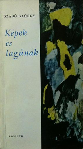 Szab Gyrgy - Kpek s lagnk (velencei tinapl)
