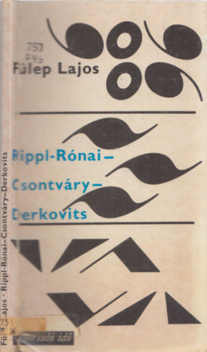 Fülep Lajos - Rippl-Rónai - Csontváry - Derkovits (Gyorsuló idő)