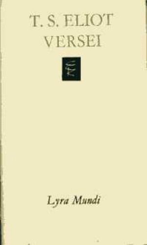 T. S. Eliot - T.S. Eliot versei (Lyra mundi)