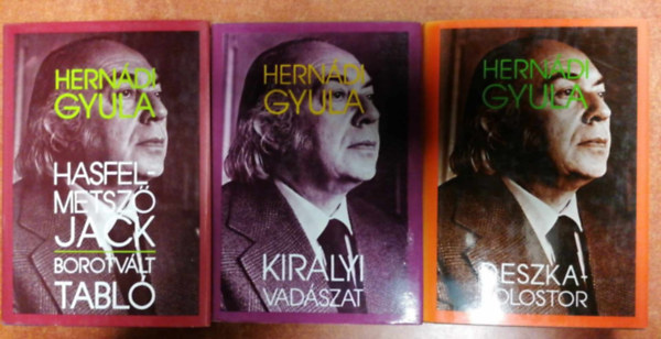 Hern�di Gyula - 3 db Hern�di Gyula k�nyv:Kir�lyi vad�szat+Deszkakolostor+Hasfelmetsz� Jack