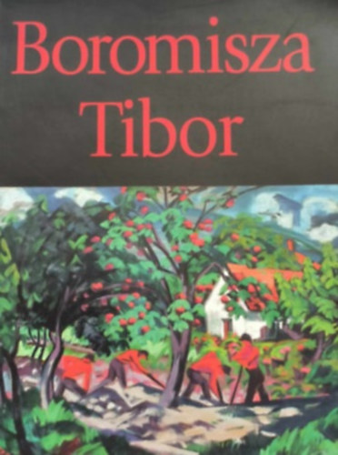 Dr. Jurecsk Lszl Trk Katalin - Boromisza Tibor 1880-1960