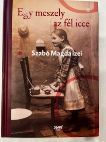 Szab Magda - Egy meszely az fl icce