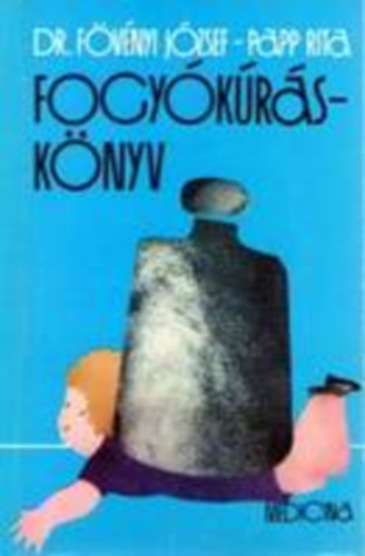 Papp Rita; Dr. F�v�nyi J�zsef - Fogy�k�r�sk�nyv