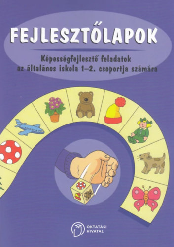 Kiss; Ruttkay; Szabó; Wagner - Fejlesztőlapok. Képességfejlesztő feladatok az ált. isk. 1-2. csop.